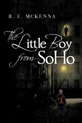The Little Boy from Soho by R E McKenna image