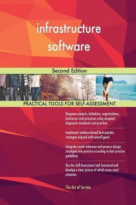 Infrastructure Software Second Edition by Gerardus Blokdyk image
