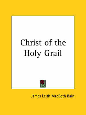 Christ of the Holy Grail (1910) by James L. Macbeth Bain image