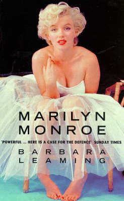 Marilyn Monroe by Barbara Leaming