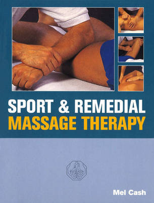 Sports And Remedial Massage Therapy by Mel Cash image