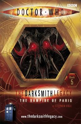 Doctor Who: The Darksmith Legacy: Bk 5 : The Vampire of Paris by Stephen Cole image