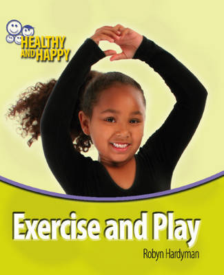 Exercise and Play by Robyn Hardyman image