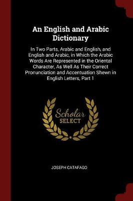 An English and Arabic Dictionary by Joseph Catafago