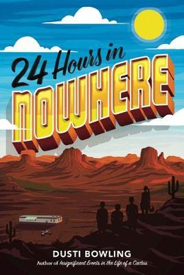 24 Hours in Nowhere by Dusti Bowling image
