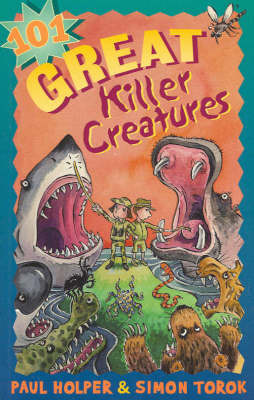 101 Great Killer Creatures by Paul N. Holper image