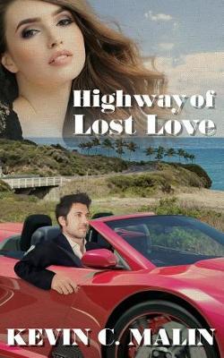 Highway of Lost Love by Kevin C Malin image