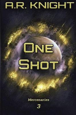 One Shot by A.R. Knight image