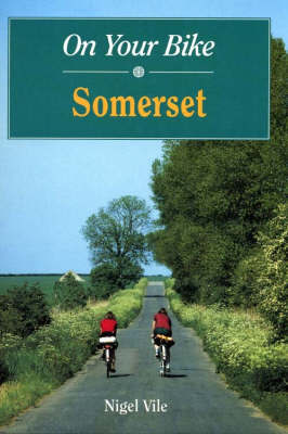 On Your Bike in Somerset by Nigel Vile image