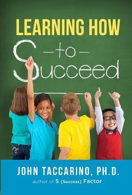 Learning How to Succeed by John Taccarino image
