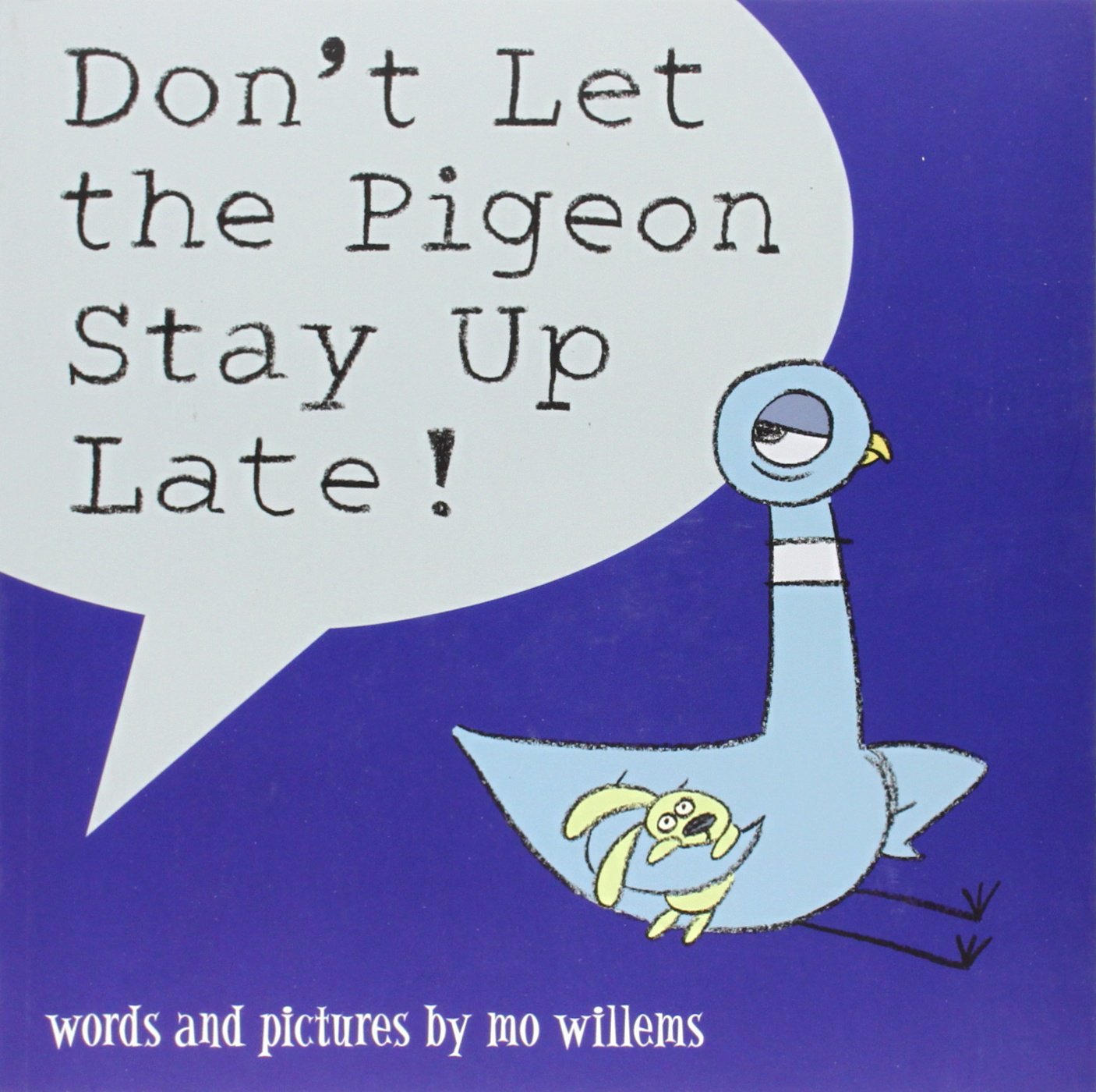 Don't Let the Pigeon Stay Up Late! by Mo Willems image
