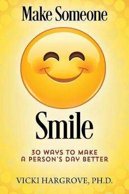 Make Someone Smile by Vicki Hargrove Phd image