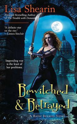 Bewitched & Betrayed by Lisa Shearin image
