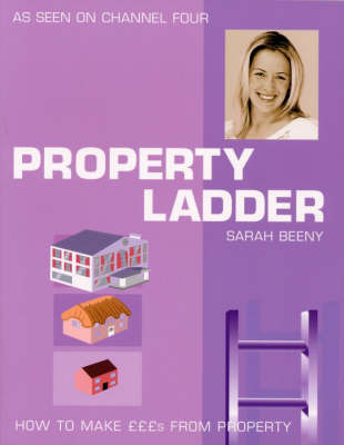 Property Ladder: How to Make Pounds from Property by Sarah Beeny image
