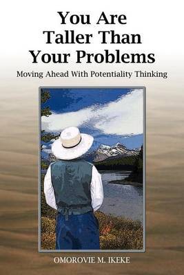 You are Taller Than Your Problems by Omorovie M. Ikeke image