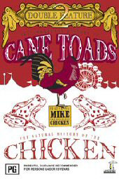 Unnatural History Of The Canetoad / Natural History Of The Chicken on DVD Unnatural History Of The Canetoad / Natural History Of The Chicken on DVD