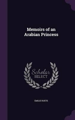 Memoirs of an Arabian Princess on Hardback by Emilie Ruete