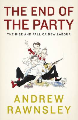 The End of the Party by Andrew Rawnsley image