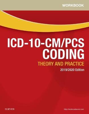 Workbook for ICD-10-CM/PCS Coding: Theory and Practice, 2019/2020 Edition by Elsevier image