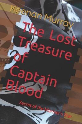 The Lost Treasure of Captain Blood by Keenan Murray image