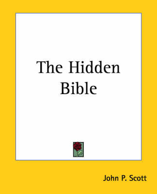 The Hidden Bible by John P. Scott image