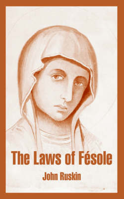 The Laws of Fesole by John Ruskin image
