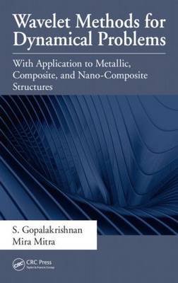Wavelet Methods for Dynamical Problems by S Gopalakrishnan image