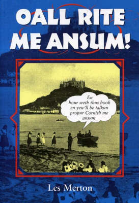 Oall Rite Me Ansum! on Paperback by Les Merton