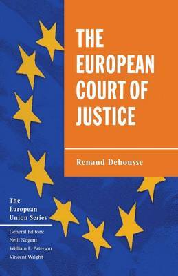 The European Court of Justice on Paperback by Renaud Dehousse