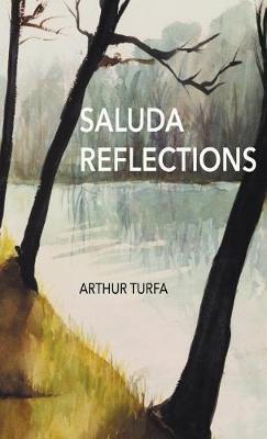 Saluda Reflections on Hardback by Arthur Turfa