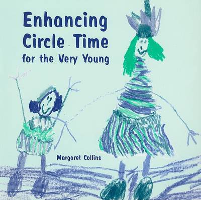 Enhancing Circle Time for the Very Young by Margaret Collins image