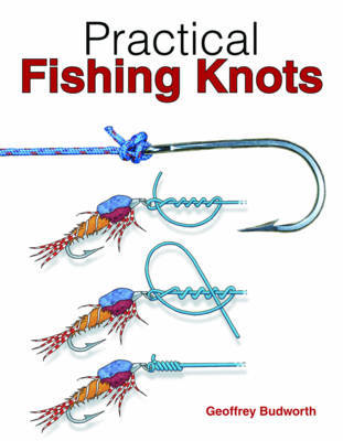 Practical Fishing Knots by Geoffrey Budworth image
