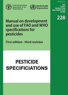 Manual on development and use of FAO and WHO specifications for pesticides by Food and Agriculture Organization of the United Nations image