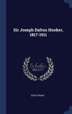 Sir Joseph Dalton Hooker, 1817-1911 by David Prain image