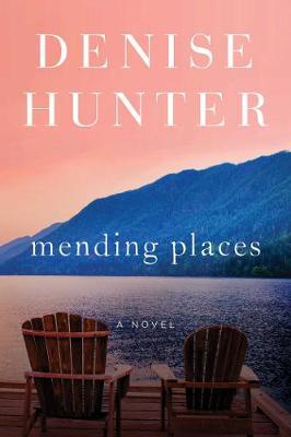 Mending Places by Denise Hunter image