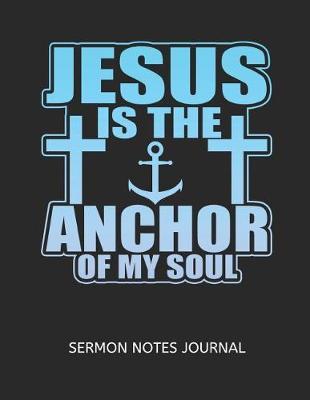 Jesus Is The Anchor Of My Soul by Betsy Books image