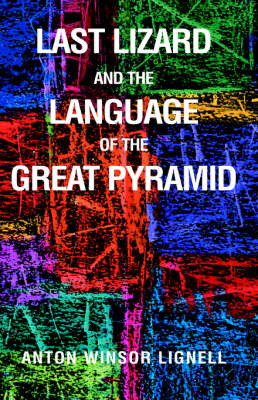 Last Lizard and the Language on Paperback by Anton Winsor Lignell