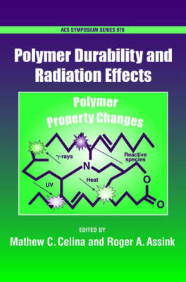 Polymer Durability and Radiation Effects by Matthew C. Celina image
