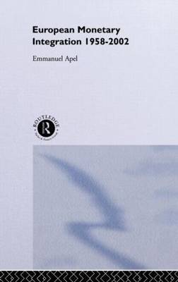 European Monetary Integration by Emmanuel Apel image