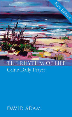 The Rhythm of Life on Hardback by David Adam