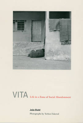 Vita: Life in a Zone of Social Abandonment by Joao Biehl image