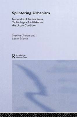 Splintering Urbanism by Steve Graham image