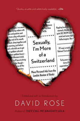 Sexually, I'm More of a Switzerland: More Personal Ads from the London Review of Books by Professor David Rose image