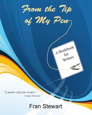 From the Tip of My Pen by Fran Stewart image