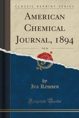 American Chemical Journal, 1894, Vol. 16 (Classic Reprint) image