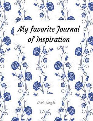 My Favorite Journal of Inspiration by S.A. Knight image