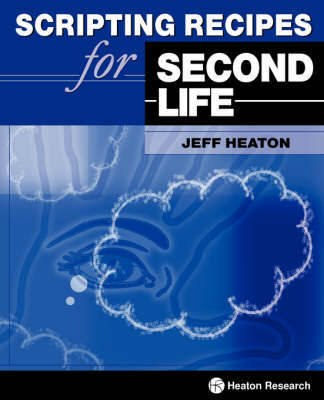 Scripting Recipes for Second Life on Paperback by Jeff Heaton