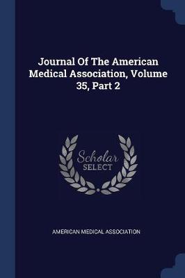 Journal of the American Medical Association, Volume 35, Part 2 image