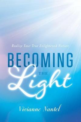 Becoming the Light on Hardback by Vivianne Nantel