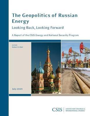 The Geopolitics of Russian Energy by Robert E Ebel image